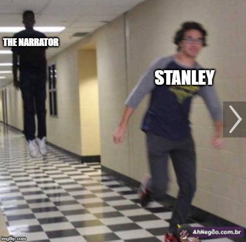 running from shadow | THE NARRATOR; STANLEY | image tagged in running from shadow | made w/ Imgflip meme maker