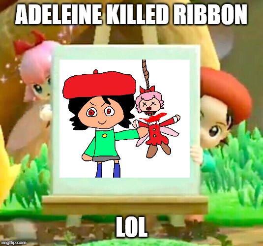 Kirby Star Allies Meme | ADELEINE KILLED RIBBON; LOL | image tagged in kirby star allies meme | made w/ Imgflip meme maker