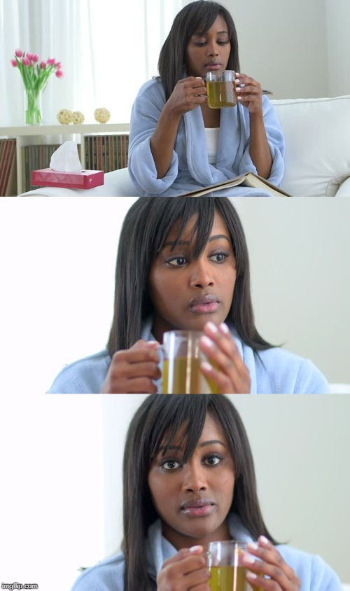 Black Woman Drinking Tea (3 Panels) | image tagged in black woman drinking tea 3 panels | made w/ Imgflip meme maker