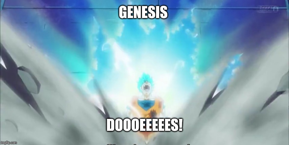 Time to pay | GENESIS; DOOOEEEEES! | image tagged in time to pay | made w/ Imgflip meme maker
