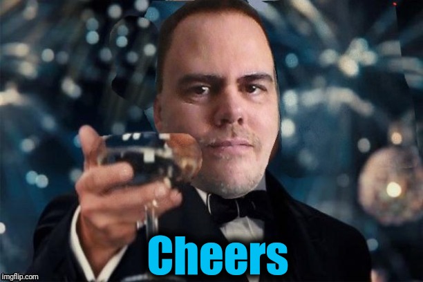 cheers | Cheers | image tagged in cheers | made w/ Imgflip meme maker