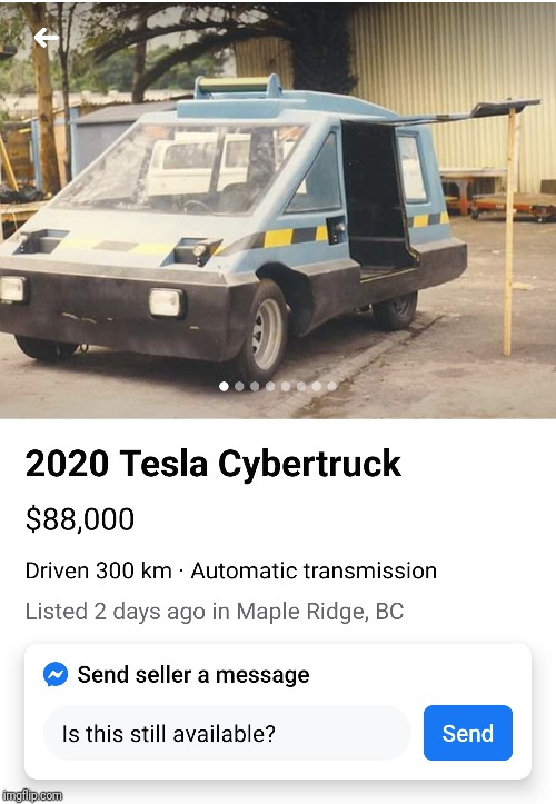 You know you want one. | image tagged in tesla,elon musk,car,cybertruck | made w/ Imgflip meme maker