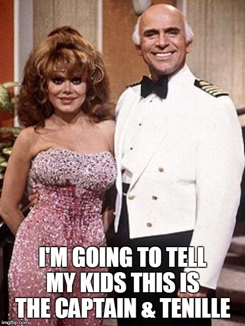 I'M GOING TO TELL MY KIDS THIS IS THE CAPTAIN & TENILLE | image tagged in ima gonna tell my kids,i'm going to tell my kids,i'm gonna tell my kids,funny memes | made w/ Imgflip meme maker