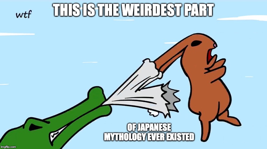 Rabbit With Fur Ripped Off | THIS IS THE WEIRDEST PART; OF JAPANESE MYTHOLOGY EVER EXISTED | image tagged in mythology,shinto,memes,limfany,youtube | made w/ Imgflip meme maker