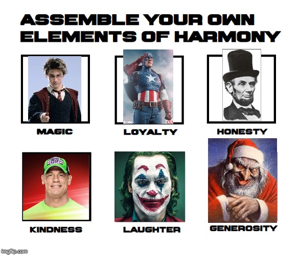 Assemble your own Elements of Harmony | image tagged in assemble your own elements of harmony,funny memes,memes | made w/ Imgflip meme maker