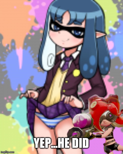 YEP...HE DID | made w/ Imgflip meme maker