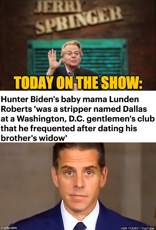 TODAY ON THE SHOW: | image tagged in jerry springer | made w/ Imgflip meme maker