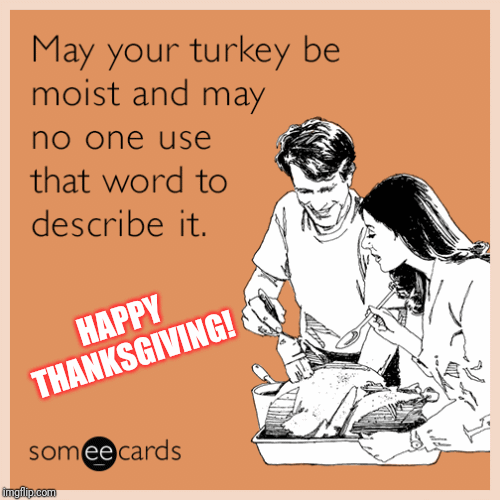 HAPPY 
THANKSGIVING! | image tagged in gifs | made w/ Imgflip images-to-gif maker
