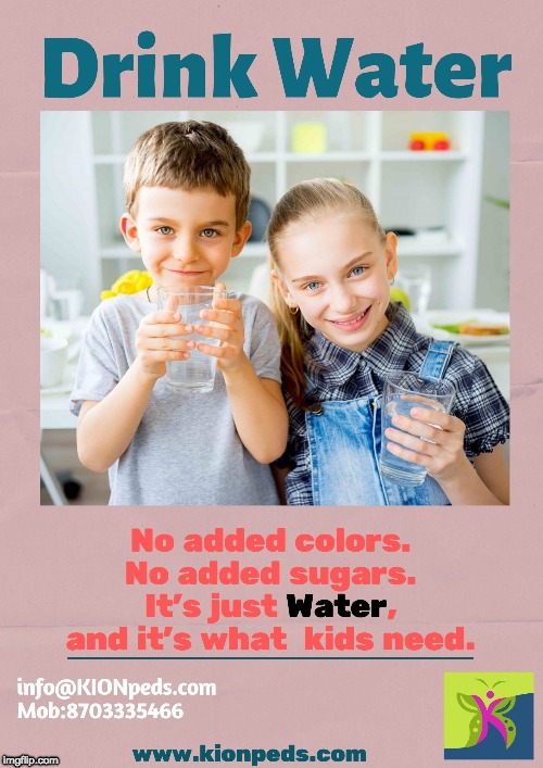 Drink Water Kionpeds Children's Clinic Jonesboro AR | image tagged in pediatricianjonesboroar,pediatricianbrooklandar,childrensclinicjonesboroar,pediatricclinicjonesboroar | made w/ Imgflip meme maker