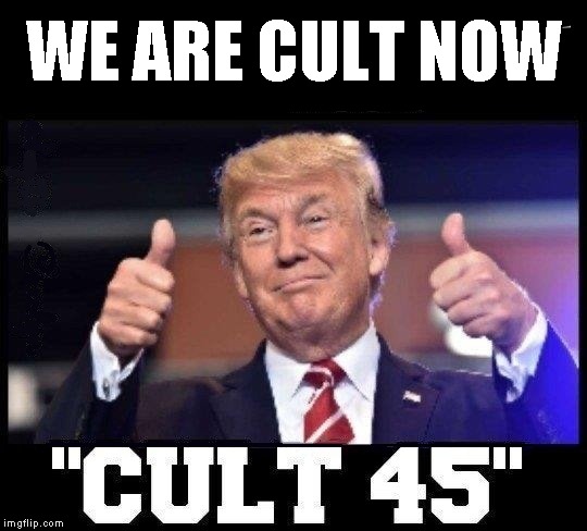 We are Russian bots no longer | WE ARE CULT NOW | image tagged in memes,cult,45,promotion | made w/ Imgflip meme maker