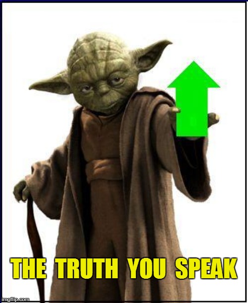 THE  TRUTH  YOU  SPEAK | made w/ Imgflip meme maker