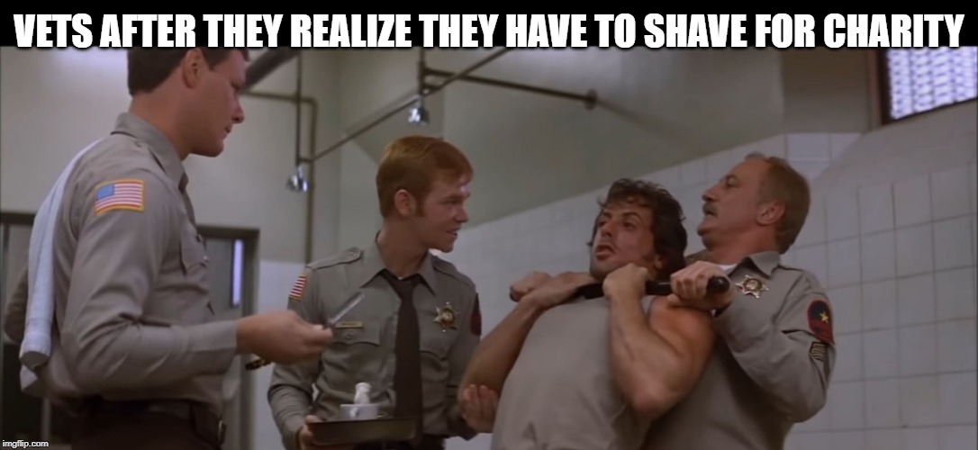 VETS AFTER THEY REALIZE THEY HAVE TO SHAVE FOR CHARITY | image tagged in no shave november,veterans | made w/ Imgflip meme maker