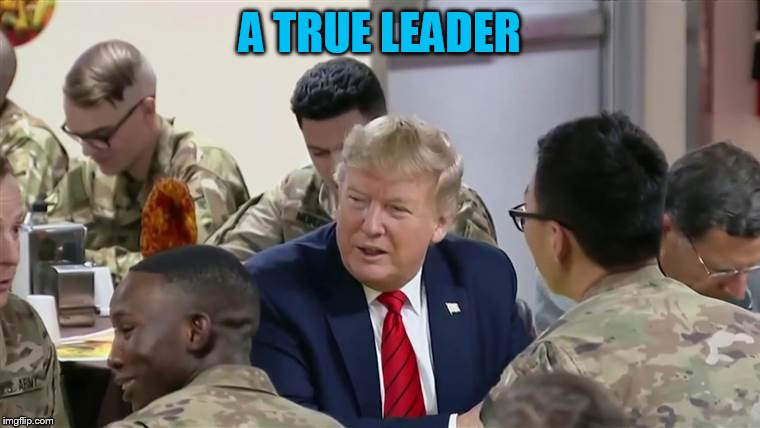 A TRUE LEADER | made w/ Imgflip meme maker