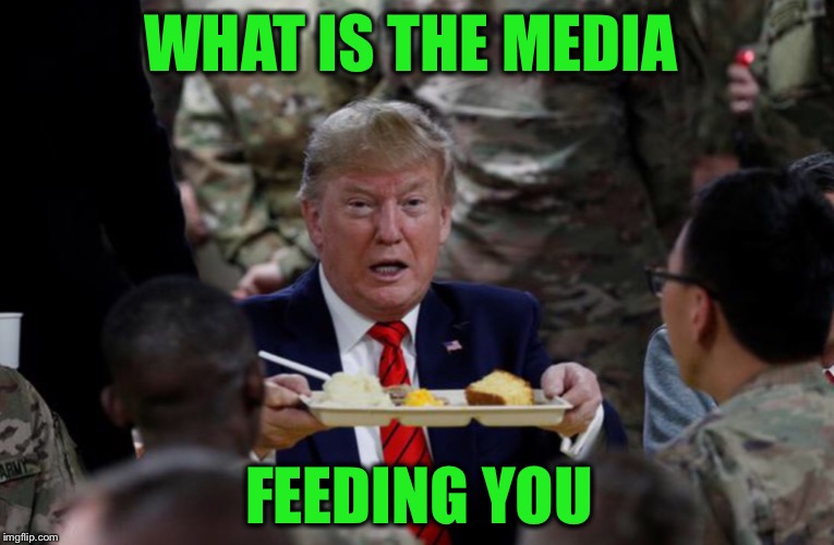 WHAT IS THE MEDIA FEEDING YOU | made w/ Imgflip meme maker