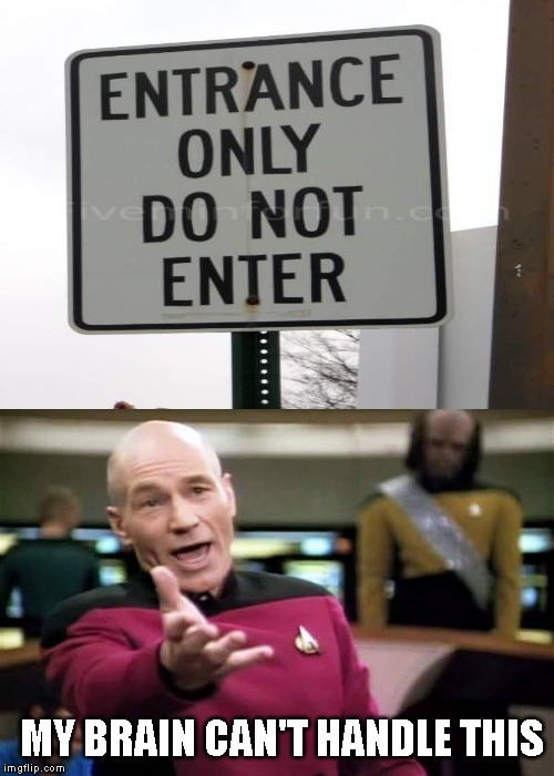 MY BRAIN CAN'T HANDLE THIS | image tagged in memes,picard wtf | made w/ Imgflip meme maker