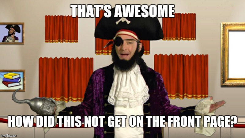 PATCHY CMON | THAT'S AWESOME HOW DID THIS NOT GET ON THE FRONT PAGE? | image tagged in patchy cmon | made w/ Imgflip meme maker