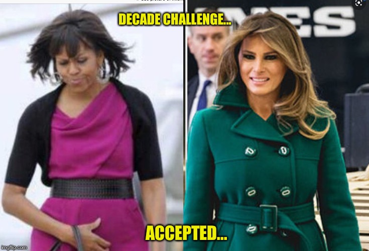 DECADE CHALLENGE... ACCEPTED... | image tagged in politics,trump,obama | made w/ Imgflip meme maker