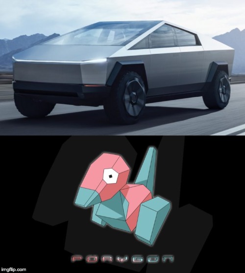 The Tesla Porygon | image tagged in tesla,pokemon,cybertruck,elon musk | made w/ Imgflip meme maker