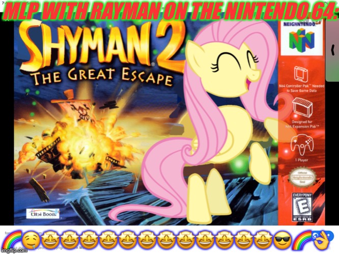 MLP NINTENDO 64!!!!!!!!!!!!!!! | MLP WITH RAYMAN ON THE NINTENDO 64:; 🌈🤤🤩🤩🤩🤩🤩🤩🤩🤩🤩🤩🤩🤩😎🌈👌 | image tagged in mlp nintendo 64 | made w/ Imgflip meme maker