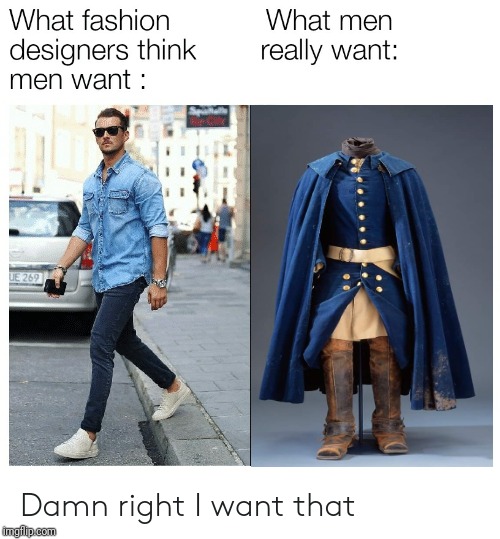 The fashion we really want | image tagged in sabaton,fashion | made w/ Imgflip meme maker