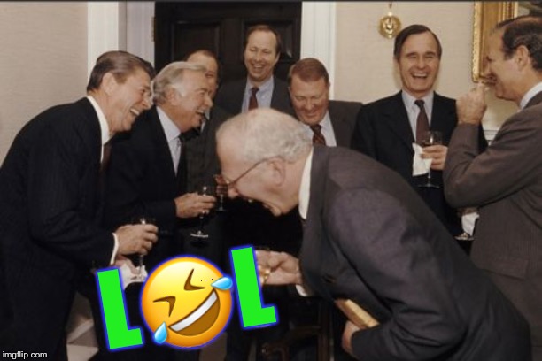 Laughing Men In Suits Meme | L?L | image tagged in memes,laughing men in suits | made w/ Imgflip meme maker