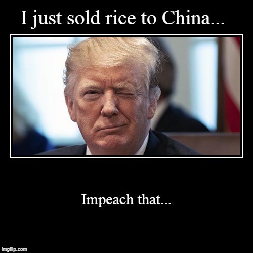 Sold rice... | image tagged in funny,demotivationals,donald trump,rice,china | made w/ Imgflip demotivational maker