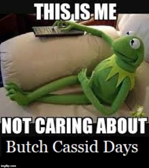 Butch Cassidy Days | image tagged in montpelier idaho | made w/ Imgflip meme maker