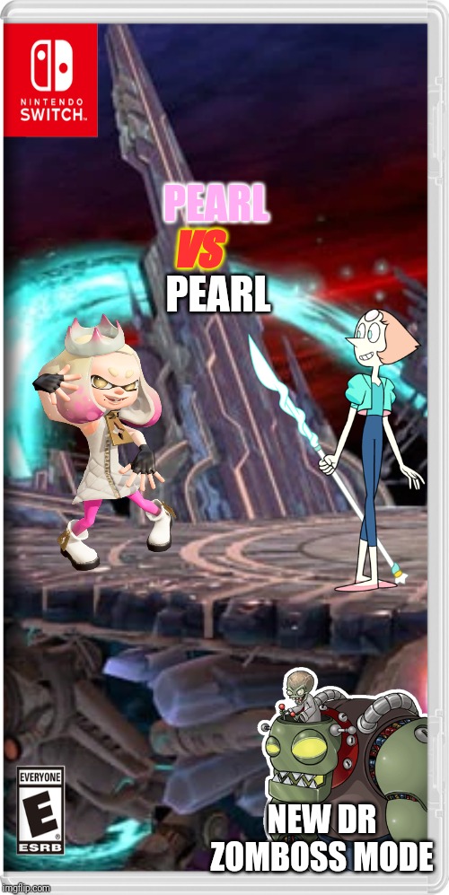 Think of it, they both have the same name | PEARL; VS; PEARL; NEW DR ZOMBOSS MODE | image tagged in pearl,splatoon,steven universe,memes | made w/ Imgflip meme maker