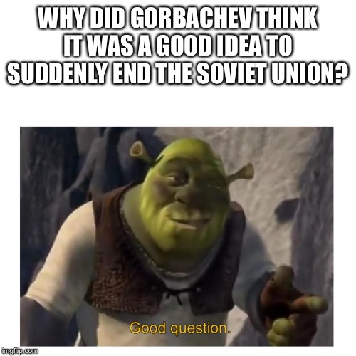 Good Question Shrek - Imgflip