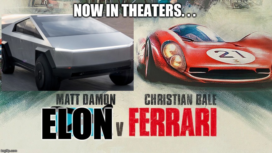 Coming soon | NOW IN THEATERS. . . ELON | image tagged in funny,tesla truck | made w/ Imgflip meme maker