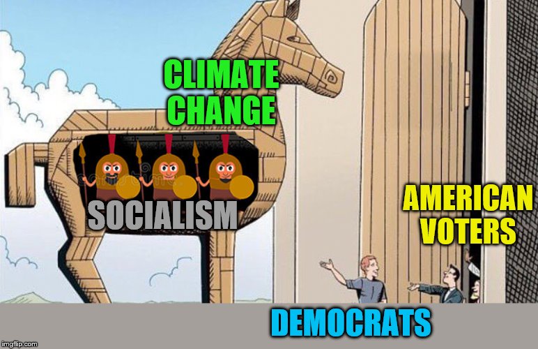 Beware Democrats offering gifts | CLIMATE CHANGE; AMERICAN VOTERS; SOCIALISM; DEMOCRATS | image tagged in memes,political meme,climate change,socialism,democrats | made w/ Imgflip meme maker