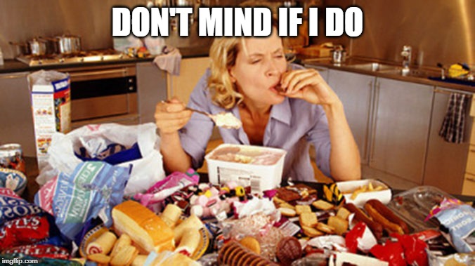 pig out | DON'T MIND IF I DO | image tagged in pig out | made w/ Imgflip meme maker