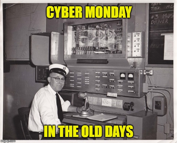 Cyber shopping in the 1800's | CYBER MONDAY; IN THE OLD DAYS | image tagged in memes,cyber monday,shopping,old | made w/ Imgflip meme maker