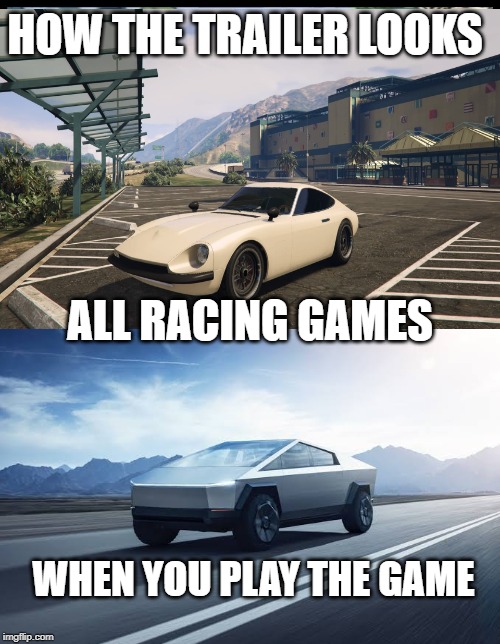 Say it Again, Dexter Meme | HOW THE TRAILER LOOKS; ALL RACING GAMES; WHEN YOU PLAY THE GAME | image tagged in memes,say it again dexter | made w/ Imgflip meme maker