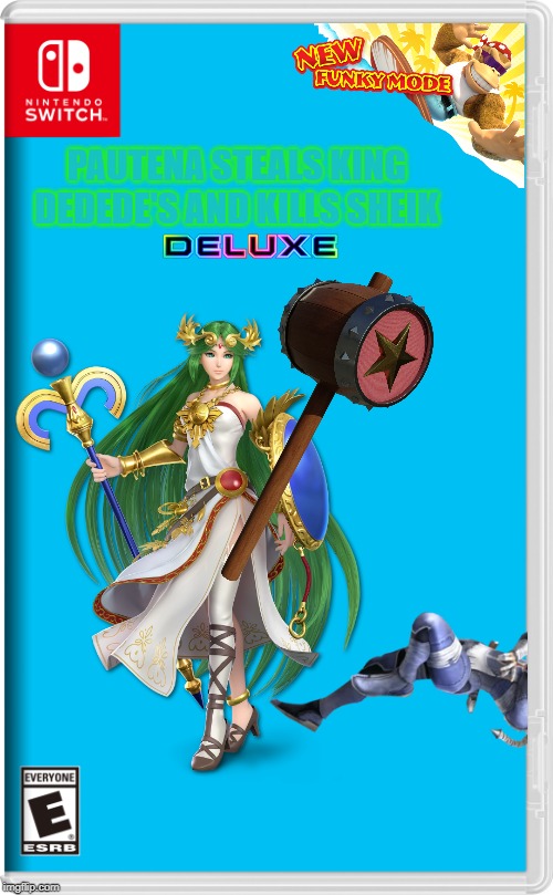 The goddess of hopelessness | PAUTENA STEALS KING DEDEDE'S AND KILLS SHEIK | image tagged in super smash bros | made w/ Imgflip meme maker