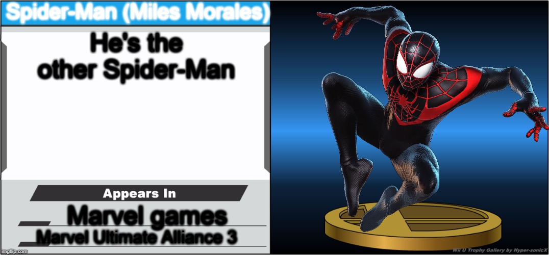 aw yeah | Spider-Man (Miles Morales); He's the other Spider-Man; Marvel games; Marvel Ultimate Alliance 3 | image tagged in smash bros trophy,spider-man,marvel,marvel comics,super smash bros | made w/ Imgflip meme maker