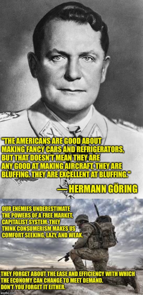 Vote Against Socialism | image tagged in socialism,capitalism,free market,goering | made w/ Imgflip meme maker