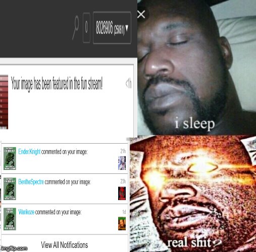 Imgflip notifications can wake me up | image tagged in sleeping shaq,memes | made w/ Imgflip meme maker
