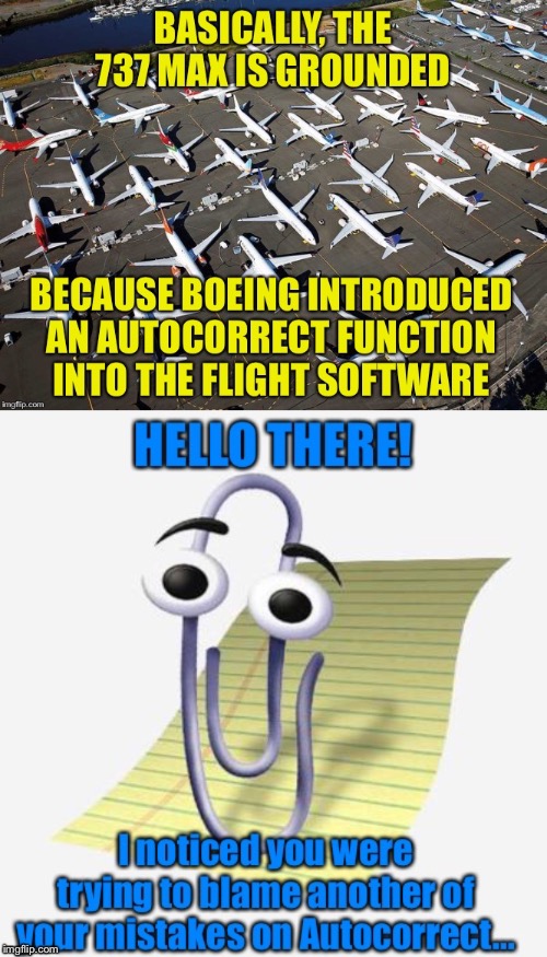 You’re Grounded | image tagged in clippy,microsoft,boeing,737,grounded | made w/ Imgflip meme maker