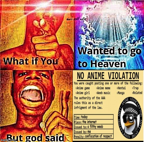 What if you wanted to go to heaven? | image tagged in what if you wanted to go to heaven | made w/ Imgflip meme maker