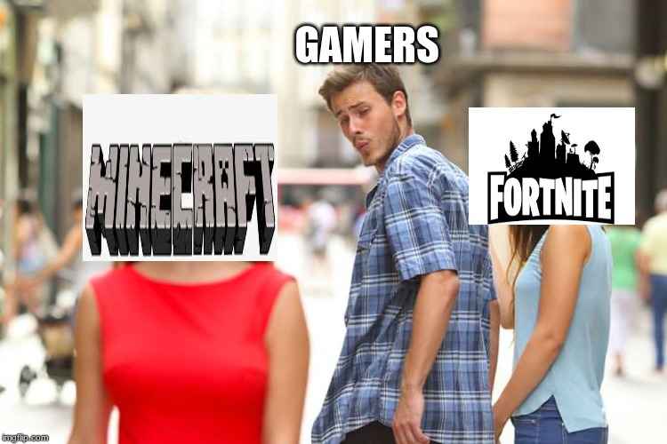 Distracted Boyfriend | GAMERS | image tagged in memes,distracted boyfriend | made w/ Imgflip meme maker