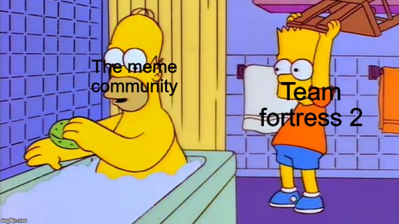The meme
community; Team fortress 2 | image tagged in oof | made w/ Imgflip meme maker