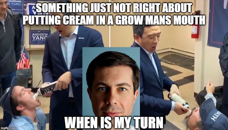 Yang | SOMETHING JUST NOT RIGHT ABOUT PUTTING CREAM IN A GROW MANS MOUTH; WHEN IS MY TURN | image tagged in whipped | made w/ Imgflip meme maker