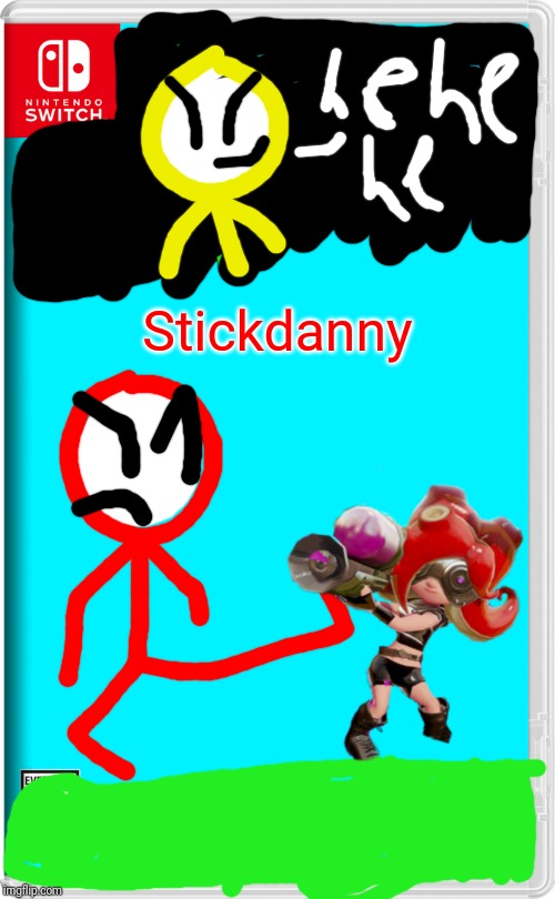 If one of my OCs had a video game | Stickdanny | image tagged in nintendo switch,stickdanny,memes | made w/ Imgflip meme maker