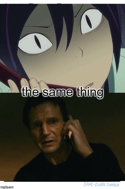 Two Buttons Meme | the same thing | image tagged in anime meme,i will find you and kill you | made w/ Imgflip meme maker