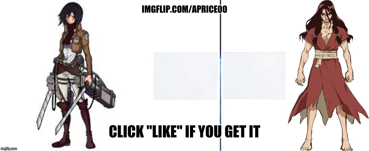 IMGFLIP.COM/APRICE00; CLICK "LIKE" IF YOU GET IT | image tagged in large side by side template | made w/ Imgflip meme maker