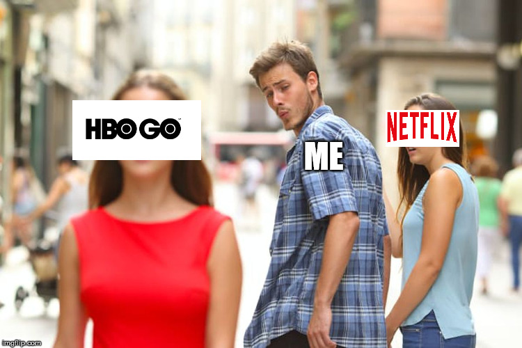 Distracted Boyfriend Meme | ME | image tagged in memes,distracted boyfriend | made w/ Imgflip meme maker