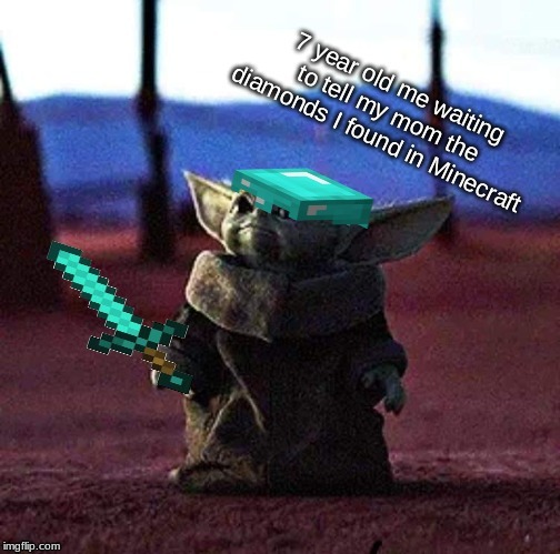 meirl | image tagged in baby yoda,minecraft | made w/ Imgflip meme maker