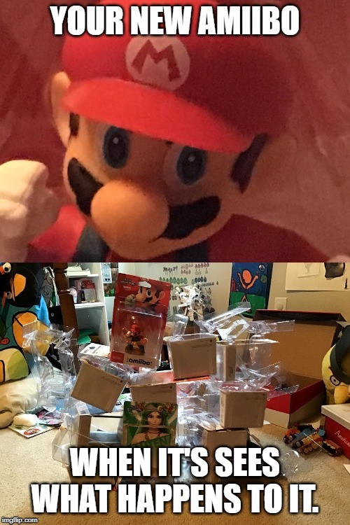 un-unboxing amiibo? i think not! | image tagged in amiibo | made w/ Imgflip meme maker