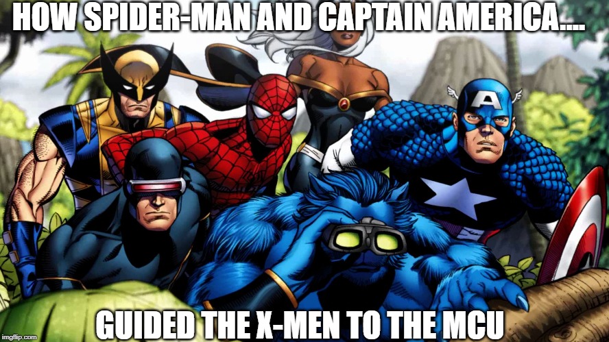 Marvel hero's waiting | HOW SPIDER-MAN AND CAPTAIN AMERICA.... GUIDED THE X-MEN TO THE MCU | image tagged in marvel hero's waiting | made w/ Imgflip meme maker